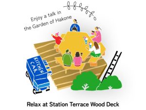 Enjoy a talk in the Garden of Hakone Relax at Station Terrace Wood Deck